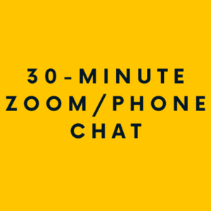 30-Minute Zoom/Phone Chat